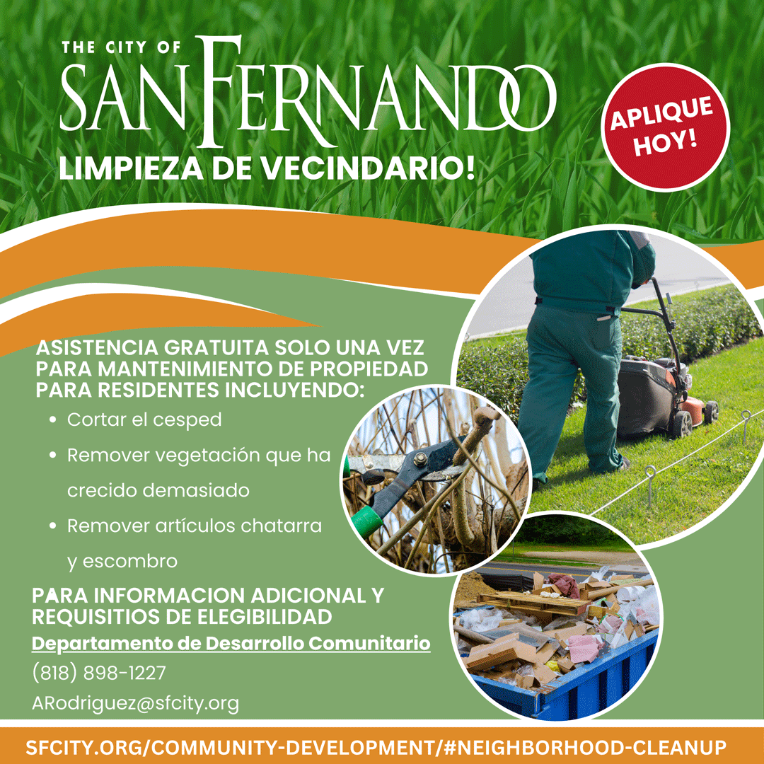 City of San Fernando Neighborhood Clean-up Program; apply today; photos of people mowing lawns and cleaning yards