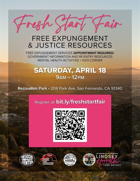 Fresh Start Expungement Clinic flyer; photo of san fernando vally in background; saturday, april 18, 9 am - 12 pm, Recreation Park, 208 Park Avenue