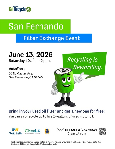 CalRecycle; San Fernando Filter Exchange Event; June 13, 2026, 10 am - 2 pm; AutoZone, 55 N. Maclay Ave, San Fernando, CA 9134; Recycling is Rewarding